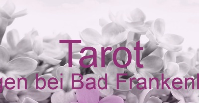 Tarot Göllingen bei Bad Frankenhausen | Top-Experten für Kartenlegen, Wahrsagen, Hellsehen, Zukunftsdeutung.
